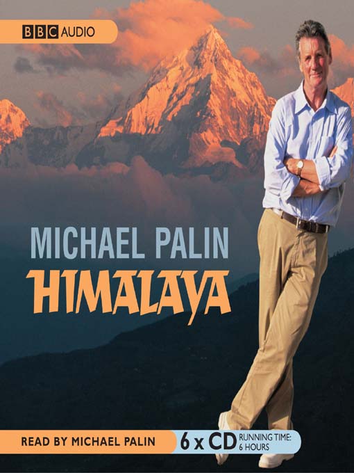 Title details for Himalaya by Michael Palin - Wait list